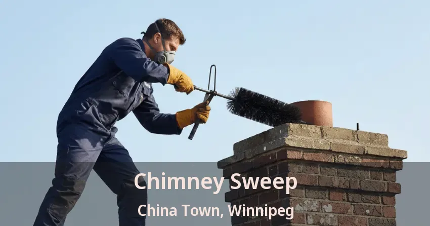 Chimney Sweep China Town, Winnipeg - MB
