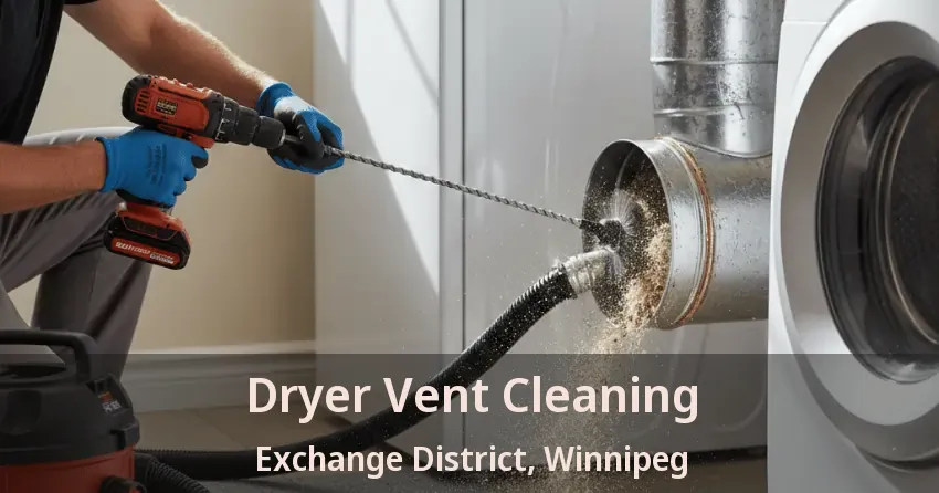Dryer Vent Cleaning Exchange District, Winnipeg - MB