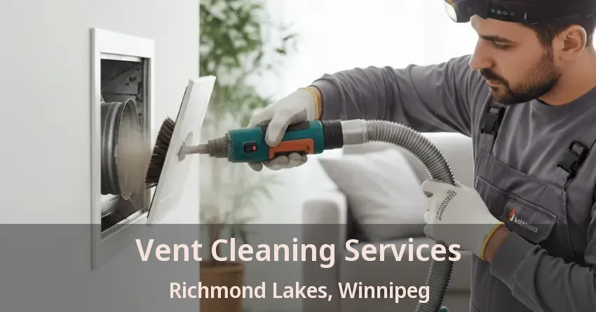 Vent Cleaning Services Richmond Lakes, Winnipeg - MB